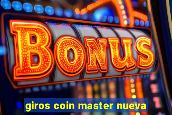 giros coin master nueva